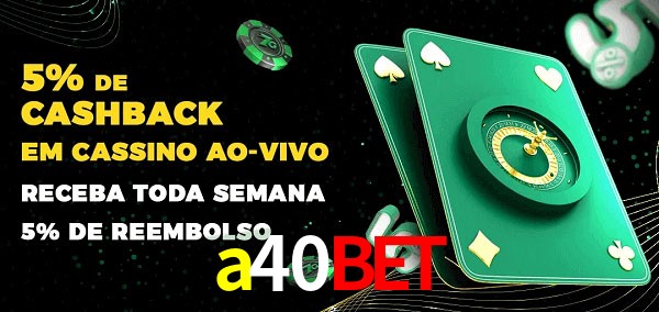 Promoções do cassino ao Vivo a40bet